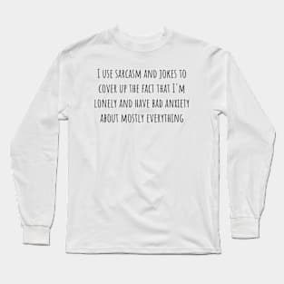 Sarcasm and Jokes Long Sleeve T-Shirt